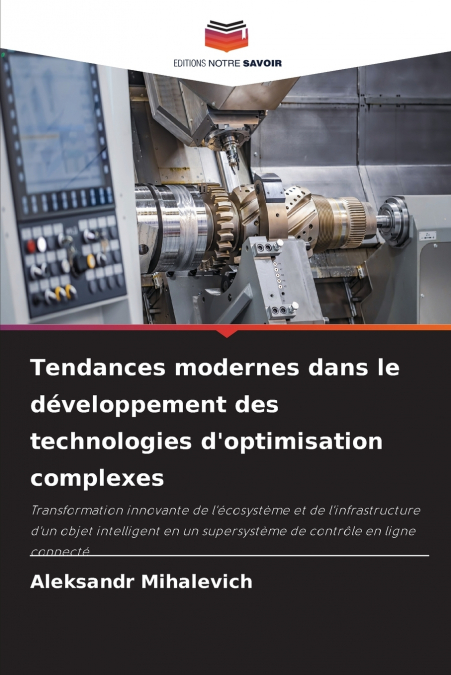 Tendances modernes dans le développement des technologies d’optimisation complexes