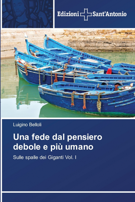 Una fede dal pensiero debole e più umano