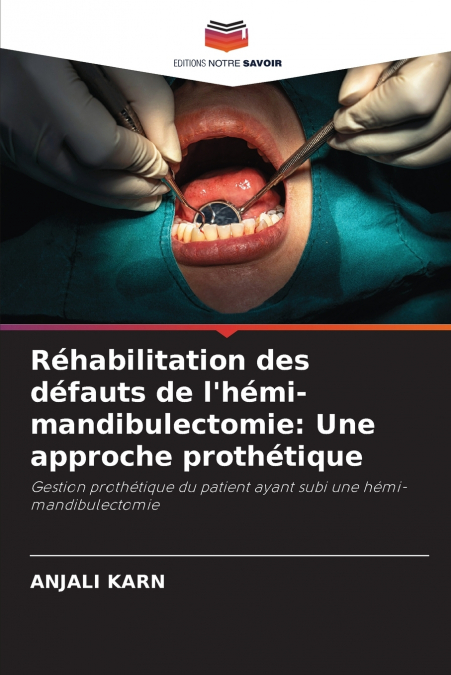 Réhabilitation des défauts de l’hémi-mandibulectomie
