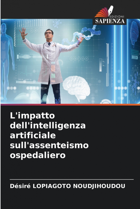 L’impatto dell’intelligenza artificiale sull’assenteismo ospedaliero