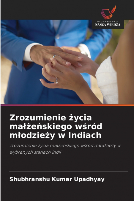 Zrozumienie życia małżeńskiego wśród młodzieży w Indiach