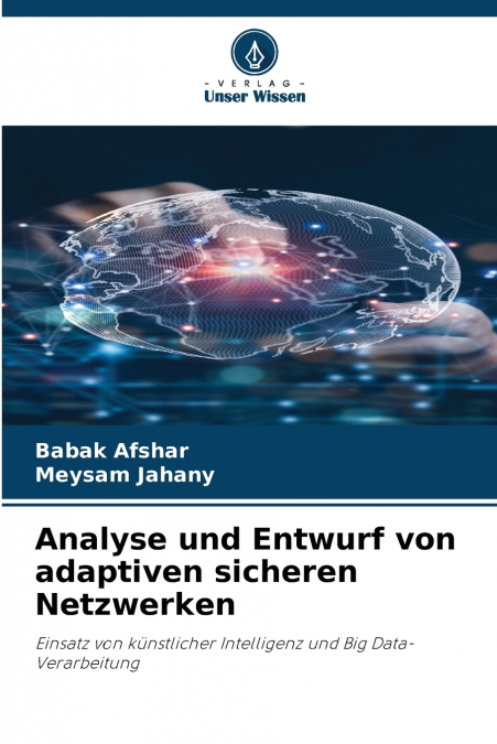Analyse und Entwurf von adaptiven sicheren Netzwerken