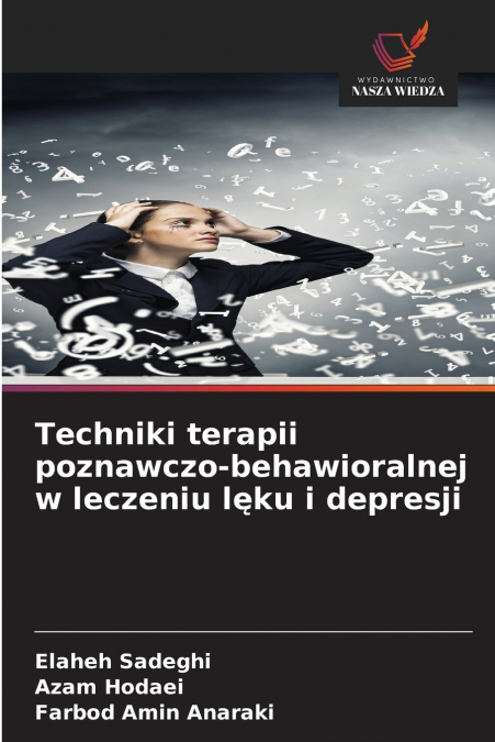 Techniki terapii poznawczo-behawioralnej w leczeniu lęku i depresji