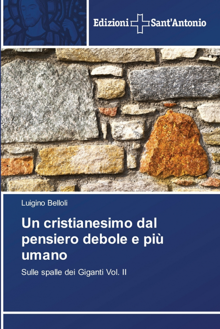 Un cristianesimo dal pensiero debole e più umano