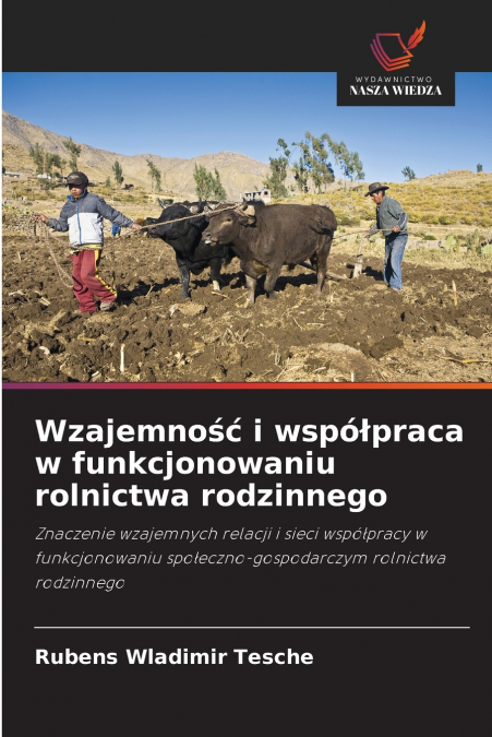 Wzajemność i współpraca w funkcjonowaniu rolnictwa rodzinnego