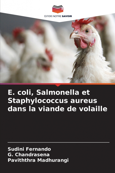 E. coli, Salmonella et Staphylococcus aureus dans la viande de volaille