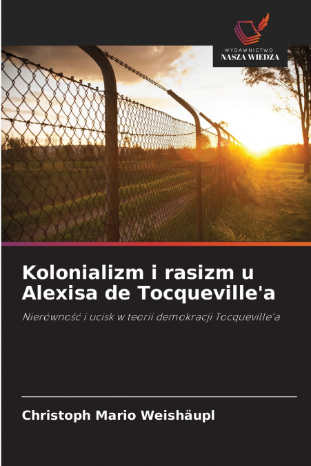 Kolonializm i rasizm u Alexisa de Tocqueville’a