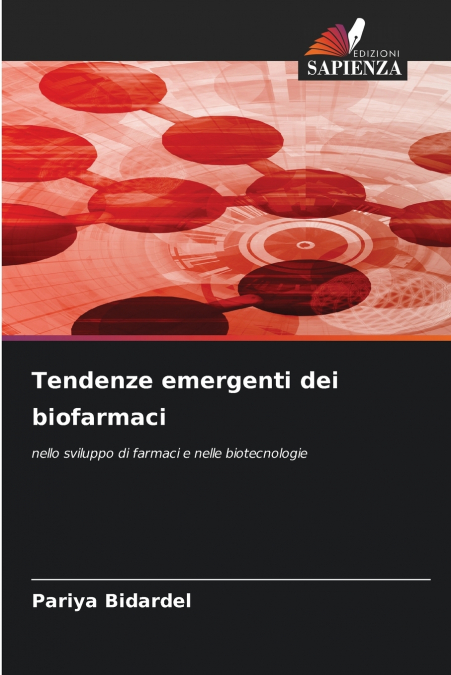 Tendenze emergenti dei biofarmaci