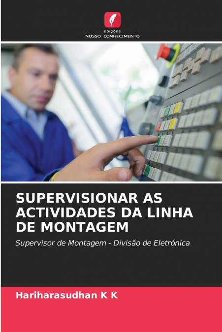 SUPERVISIONAR AS ACTIVIDADES DA LINHA DE MONTAGEM