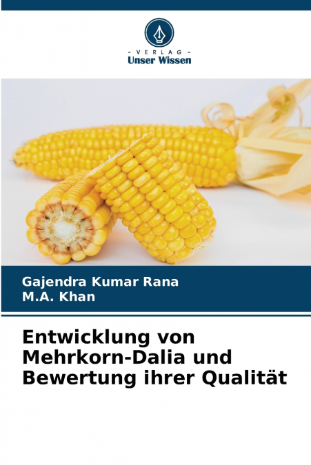 Entwicklung von Mehrkorn-Dalia und Bewertung ihrer Qualität