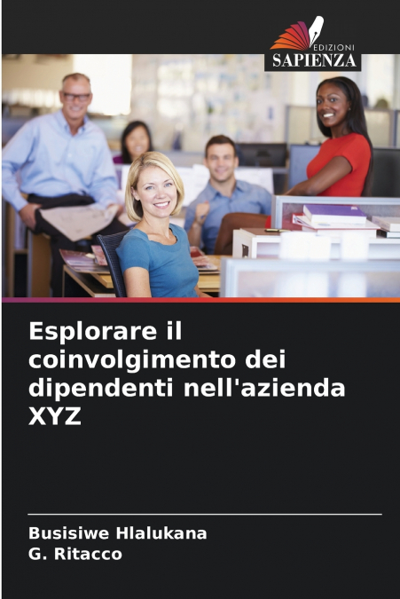 Esplorare il coinvolgimento dei dipendenti nell’azienda XYZ