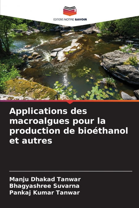 Applications des macroalgues pour la production de bioéthanol et autres