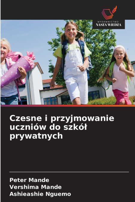 Czesne i przyjmowanie uczniów do szkół prywatnych
