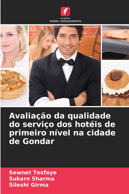 Avaliação da qualidade do serviço dos hotéis de primeiro nível na cidade de Gondar