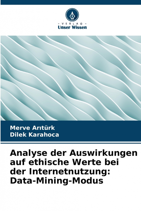 Analyse der Auswirkungen auf ethische Werte bei der Internetnutzung