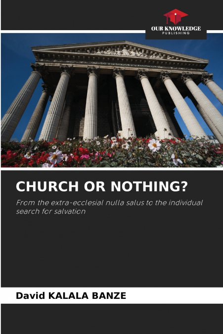 CHURCH OR NOTHING?