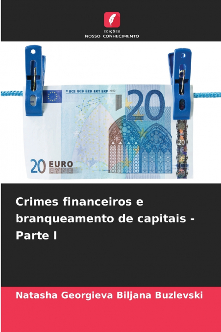 Crimes financeiros e branqueamento de capitais - Parte I