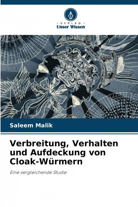 Verbreitung, Verhalten und Aufdeckung von Cloak-Würmern