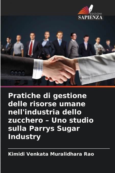 Pratiche di gestione delle risorse umane nell’industria dello zucchero - Uno studio sulla Parrys Sugar Industry