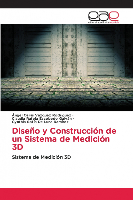 Diseño y Construcción de un Sistema de Medición 3D