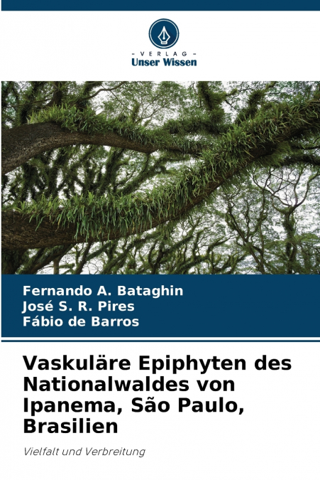 Vaskuläre Epiphyten des Nationalwaldes von Ipanema, São Paulo, Brasilien