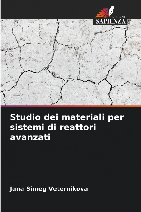 Studio dei materiali per sistemi di reattori avanzati