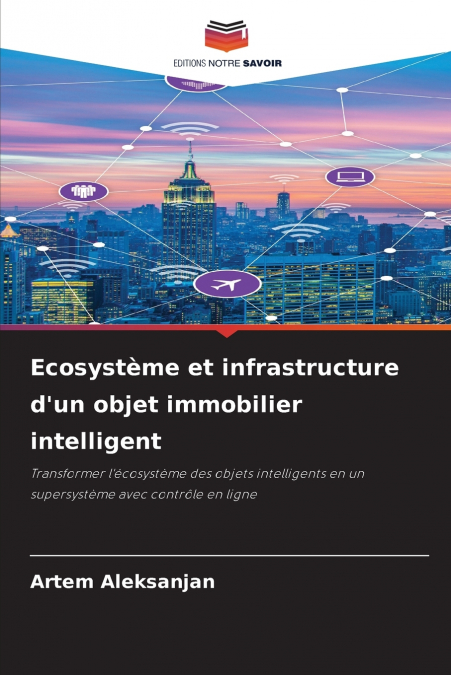 Ecosystème et infrastructure d’un objet immobilier intelligent