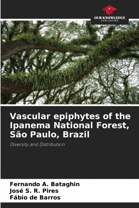 Vascular epiphytes of the Ipanema National Forest, São Paulo, Brazil