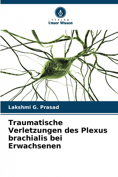 Traumatische Verletzungen des Plexus brachialis bei Erwachsenen