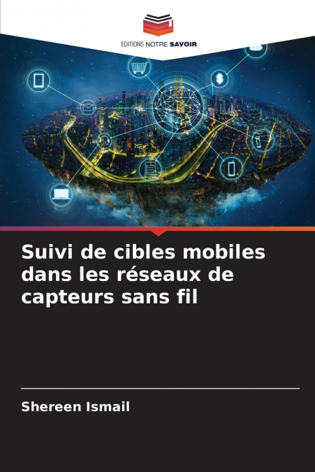 Suivi de cibles mobiles dans les réseaux de capteurs sans fil