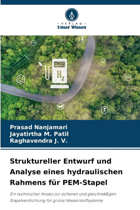 Struktureller Entwurf und Analyse eines hydraulischen Rahmens für PEM-Stapel
