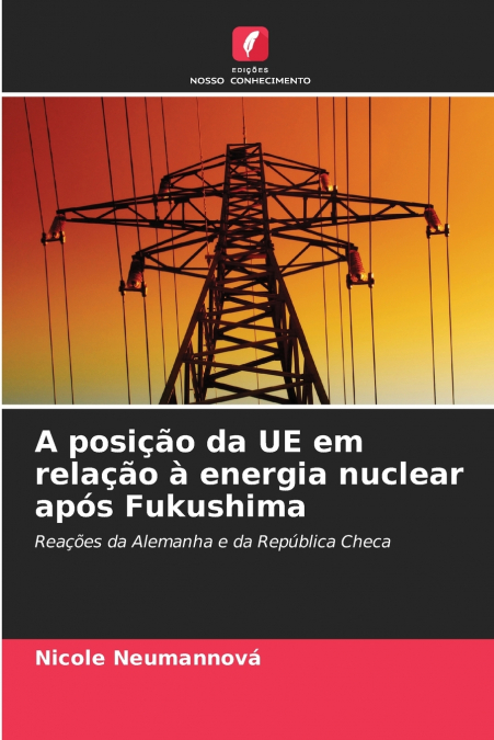 A posição da UE em relação à energia nuclear após Fukushima