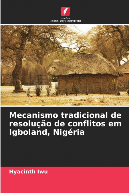 Mecanismo tradicional de resolução de conflitos em Igboland, Nigéria