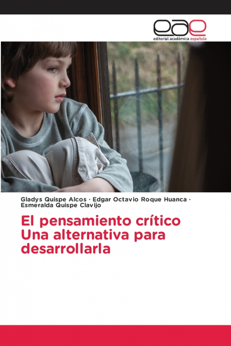 El pensamiento críticoUna alternativa para desarrollarla