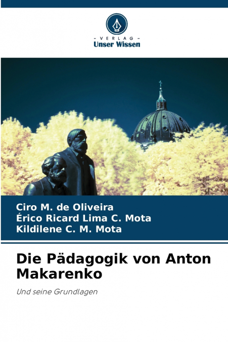 Die Pädagogik von Anton Makarenko