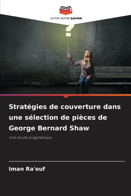 Stratégies de couverture dans une sélection de pièces de George Bernard Shaw