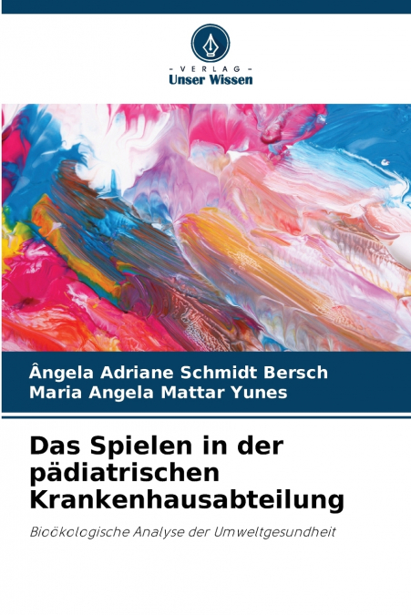 Das Spielen in der pädiatrischen Krankenhausabteilung