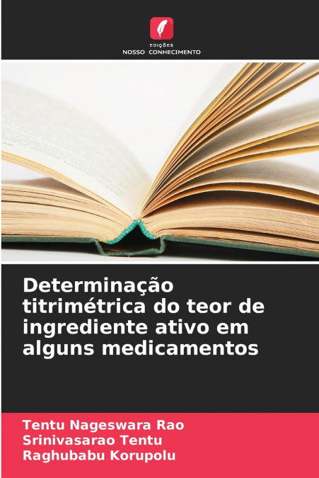 Determinação titrimétrica do teor de ingrediente ativo em alguns medicamentos