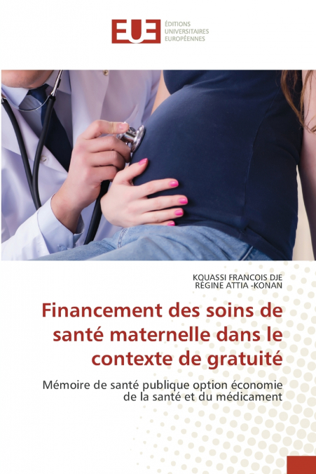 Financement des soins de santé maternelle dans le contexte de gratuité