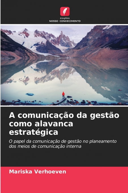A comunicação da gestão como alavanca estratégica