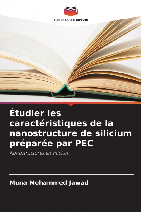 Étudier les caractéristiques de la nanostructure de silicium préparée par PEC