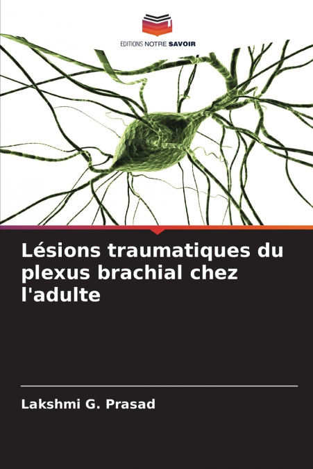 Lésions traumatiques du plexus brachial chez l’adulte