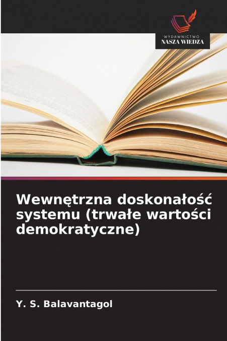 Wewnętrzna doskonałość systemu (trwałe wartości demokratyczne)