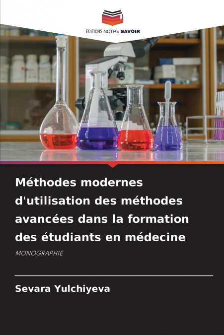 Méthodes modernes d’utilisation des méthodes avancées dans la formation des étudiants en médecine