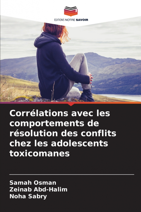 Corrélations avec les comportements de résolution des conflits chez les adolescents toxicomanes