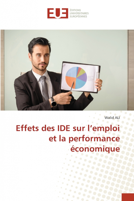 Effets des IDE sur l’emploi et la performance économique