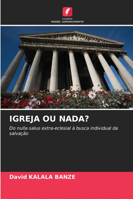 IGREJA OU NADA?