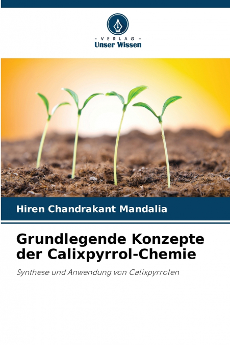 Grundlegende Konzepte der Calixpyrrol-Chemie