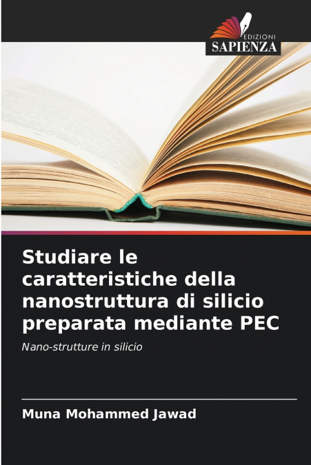 Studiare le caratteristiche della nanostruttura di silicio preparata mediante PEC
