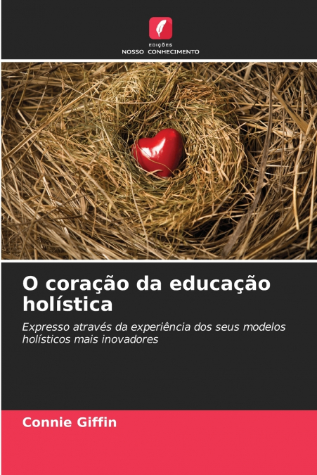 O coração da educação holística